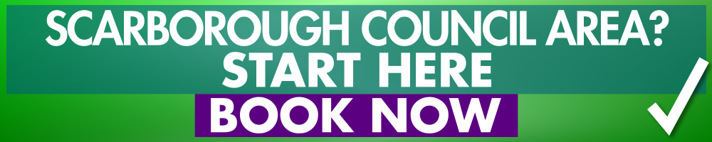 Scarborough Council Area? Start here. Book Now